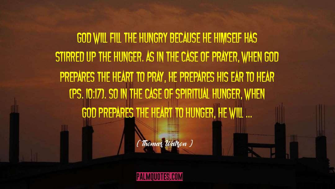 Spiritual Hunger quotes by Thomas Watson