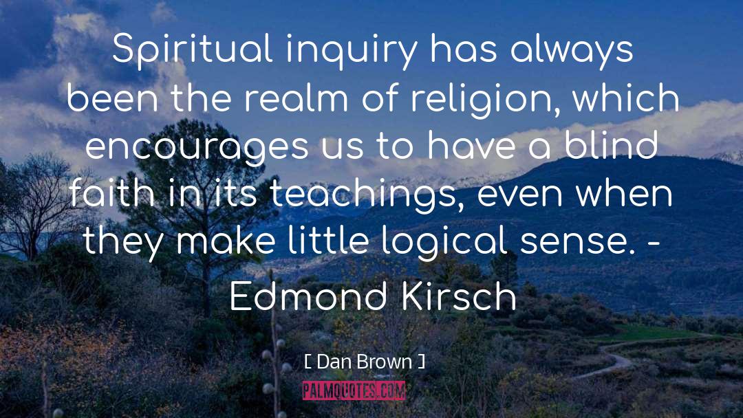 Spiritual Inquiry quotes by Dan Brown