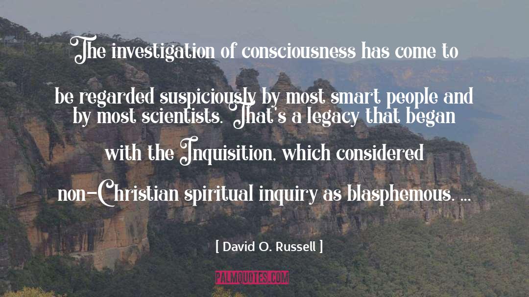 Spiritual Inquiry quotes by David O. Russell