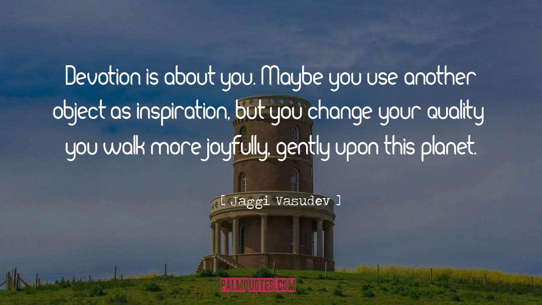 Spiritual Inspiration quotes by Jaggi Vasudev