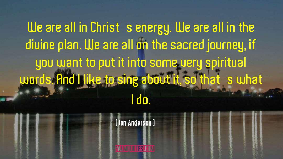 Spiritual Intimacy quotes by Jon Anderson