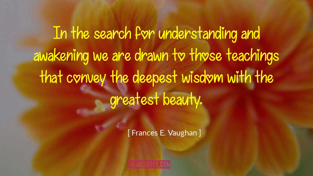 Spiritual Journey quotes by Frances E. Vaughan
