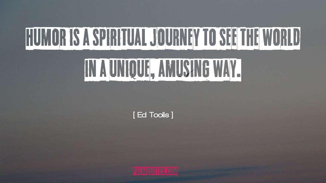 Spiritual Journey quotes by Ed Toolis