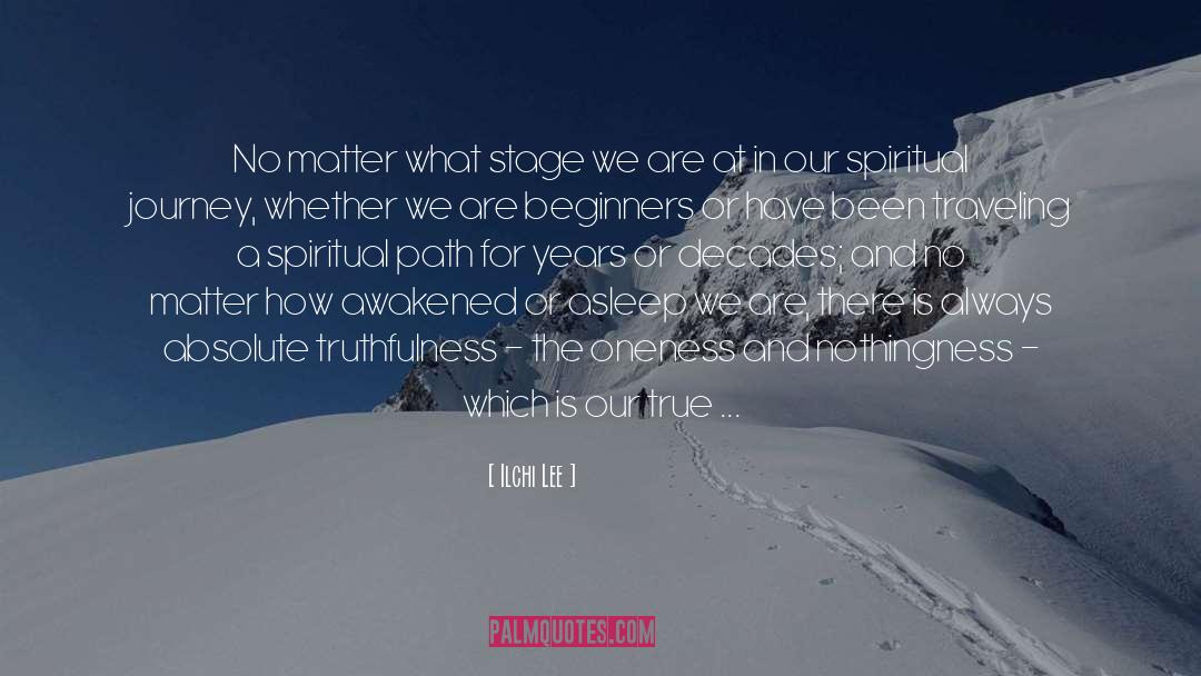 Spiritual Journey quotes by Ilchi Lee