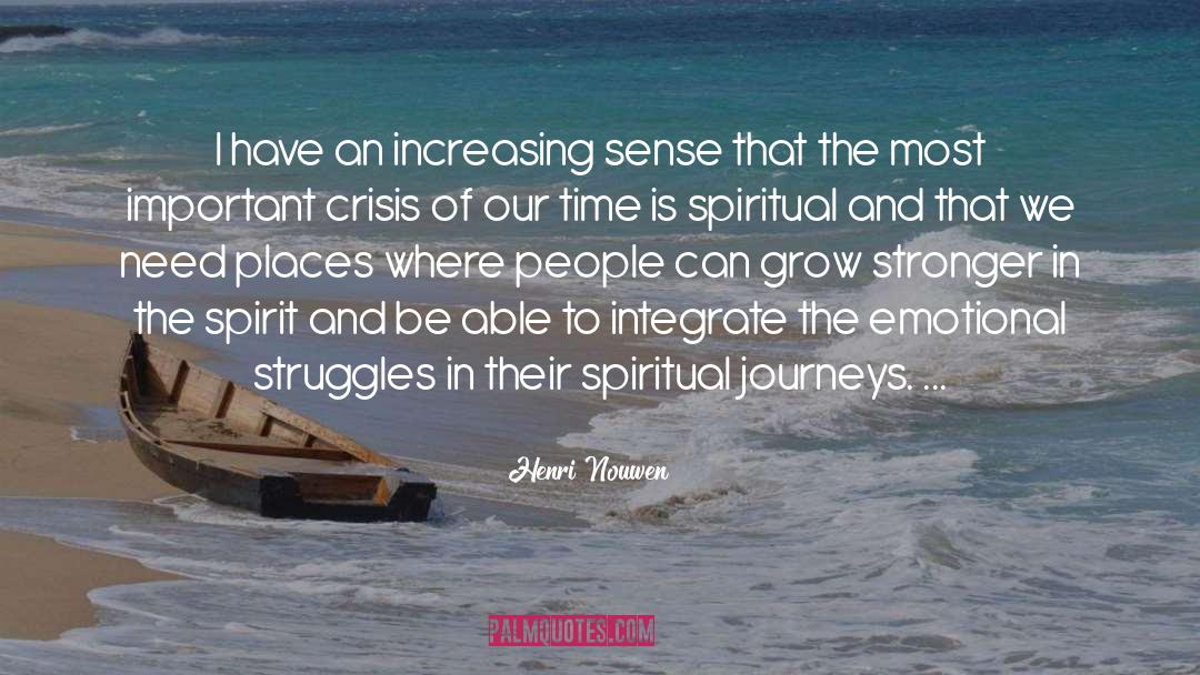 Spiritual Journeys quotes by Henri Nouwen