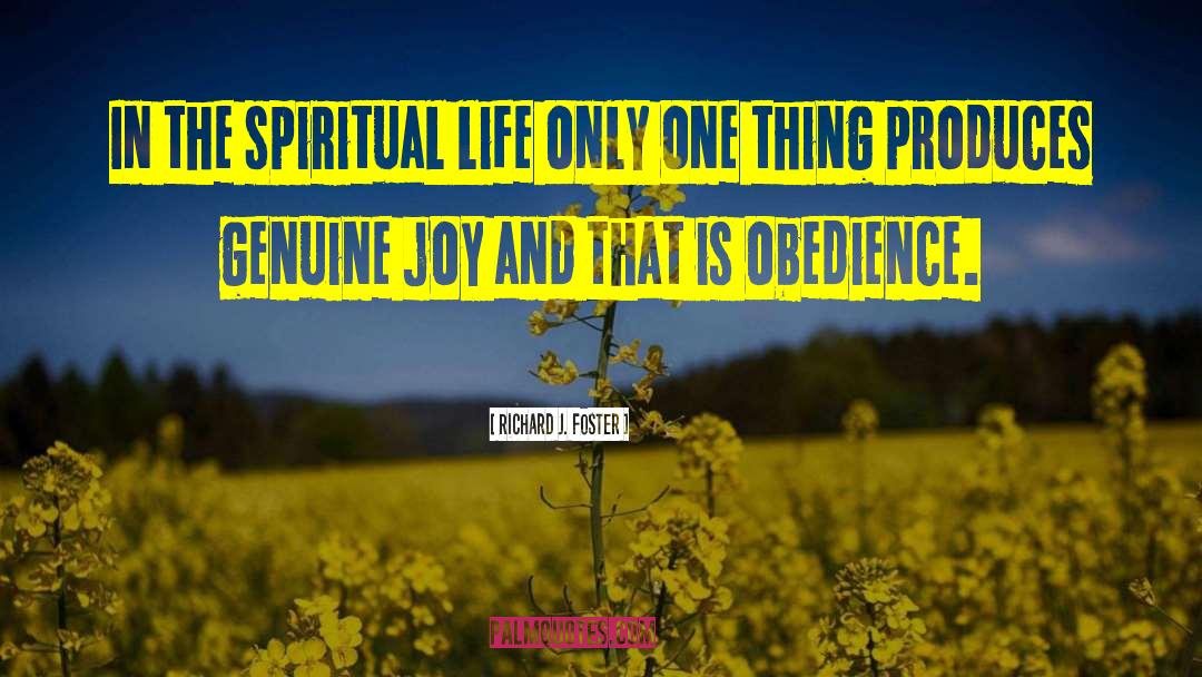 Spiritual Joy quotes by Richard J. Foster