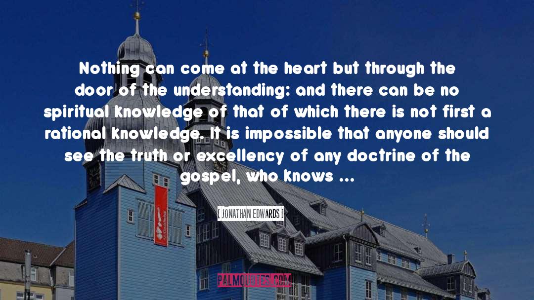 Spiritual Knowledge quotes by Jonathan Edwards