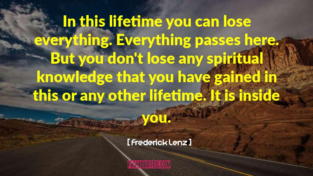 Spiritual Knowledge quotes by Frederick Lenz