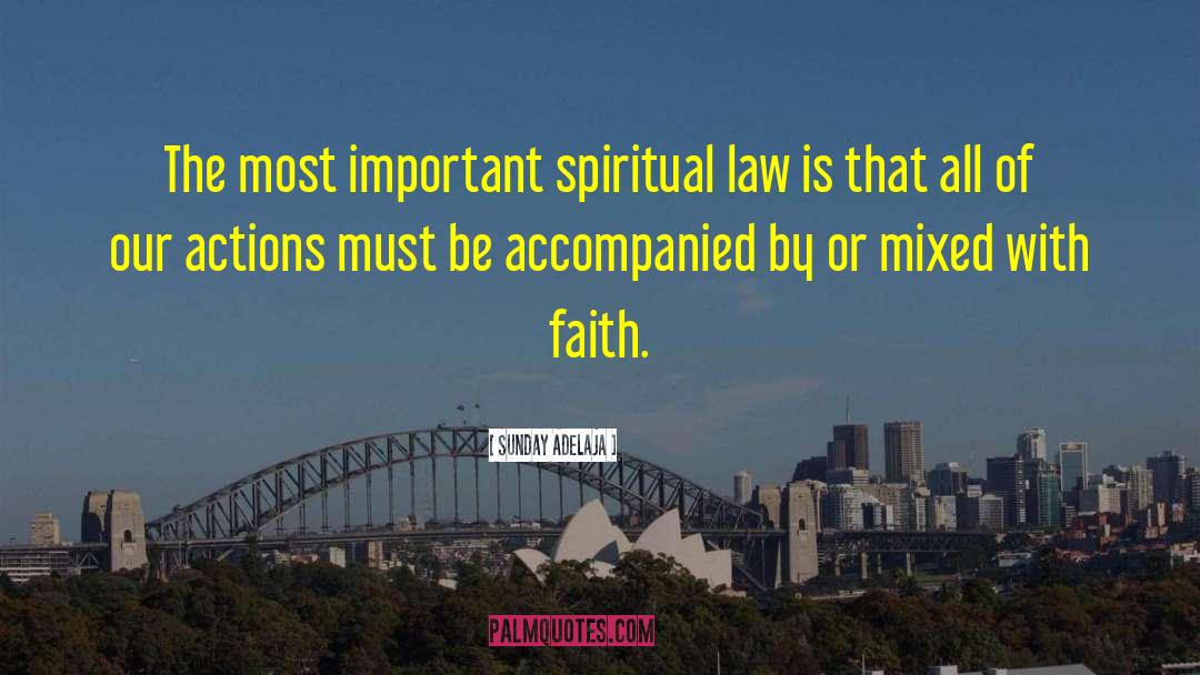 Spiritual Law quotes by Sunday Adelaja