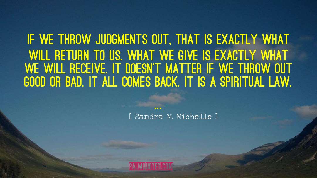 Spiritual Law quotes by Sandra M. Michelle