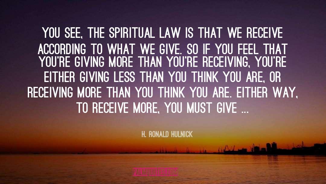 Spiritual Law quotes by H. Ronald Hulnick