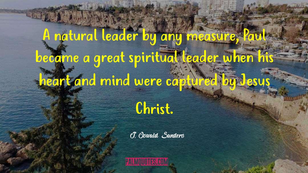Spiritual Leader quotes by J. Oswald Sanders