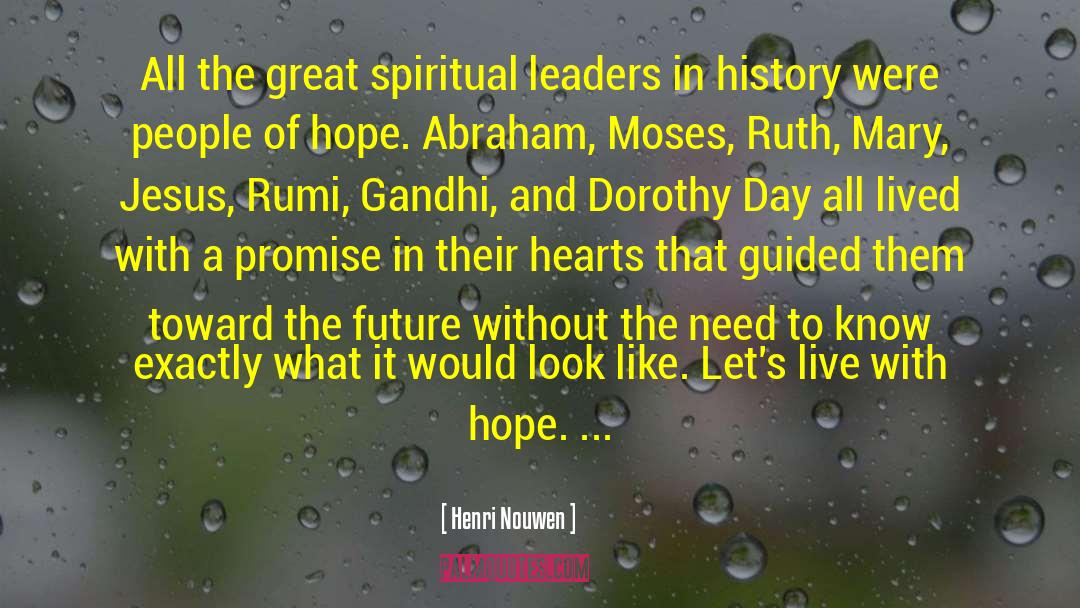 Spiritual Leaders quotes by Henri Nouwen