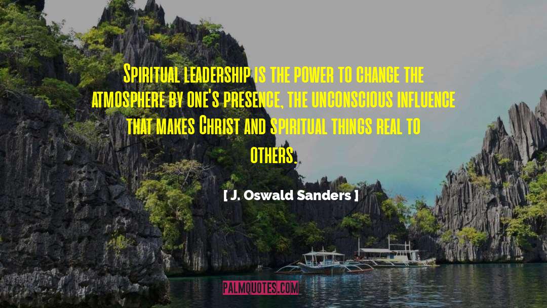 Spiritual Leadership quotes by J. Oswald Sanders