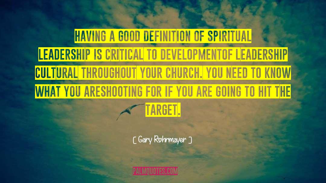 Spiritual Leadership quotes by Gary Rohrmayer