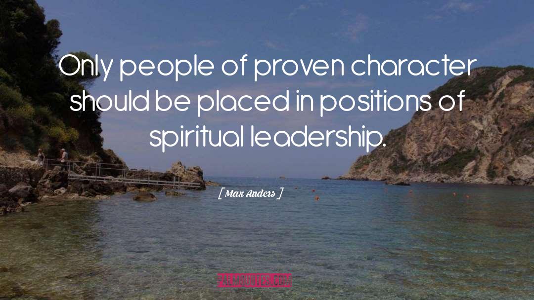 Spiritual Leadership quotes by Max Anders