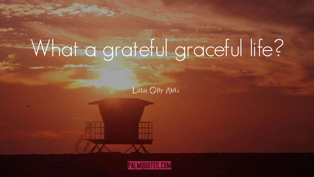 Spiritual Life Purpose quotes by Lailah Gifty Akita