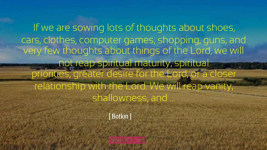 Spiritual Life Purpose quotes by Botkin
