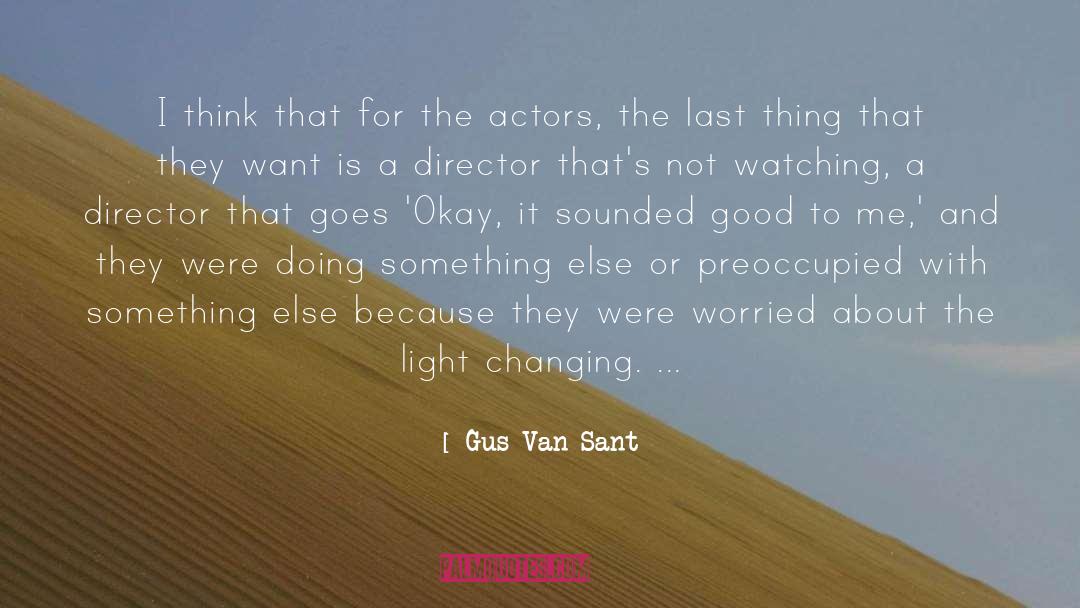 Spiritual Light quotes by Gus Van Sant
