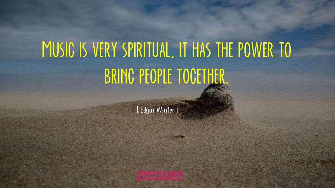 Spiritual Littering quotes by Edgar Winter