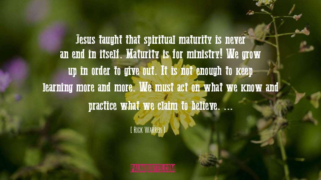 Spiritual Maturity quotes by Rick Warren