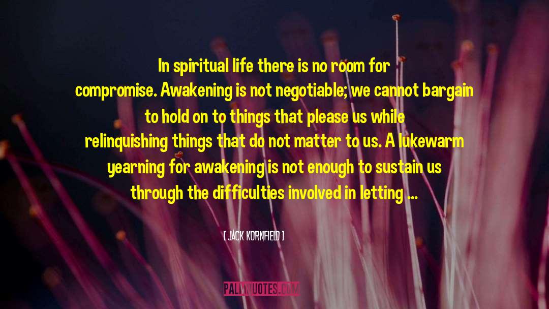 Spiritual Maturity quotes by Jack Kornfield
