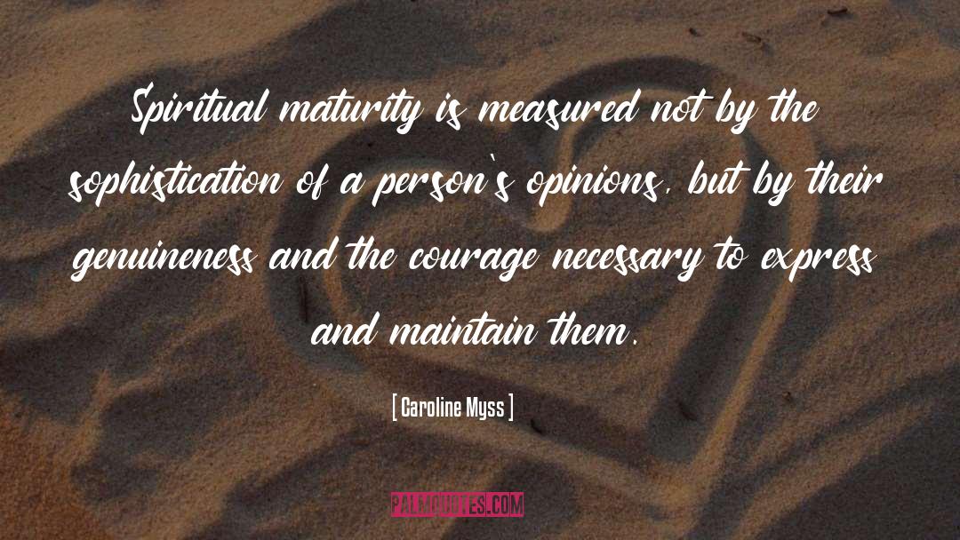 Spiritual Maturity quotes by Caroline Myss
