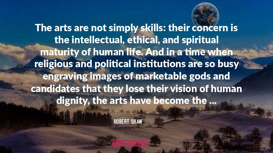 Spiritual Maturity quotes by Robert Shaw