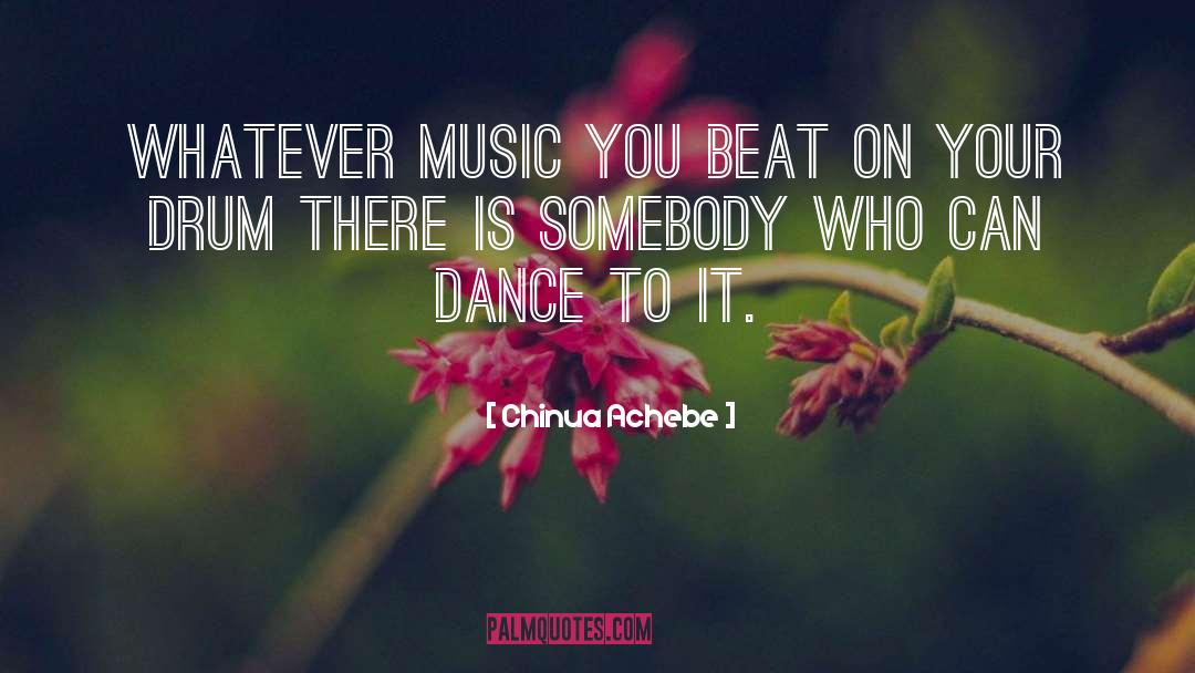 Spiritual Music quotes by Chinua Achebe