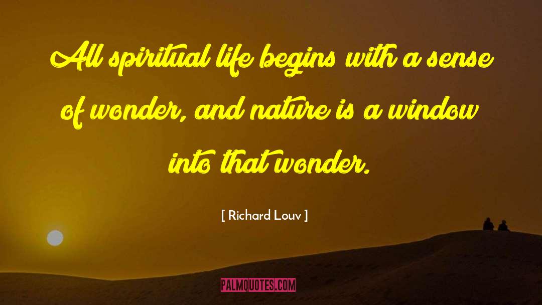 Spiritual Nature quotes by Richard Louv