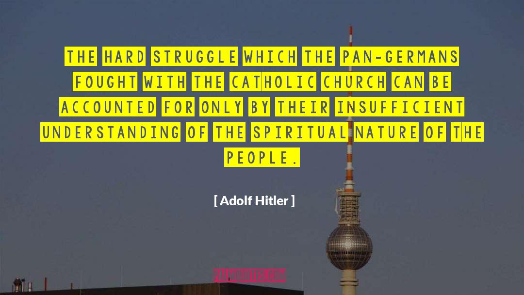 Spiritual Nature quotes by Adolf Hitler