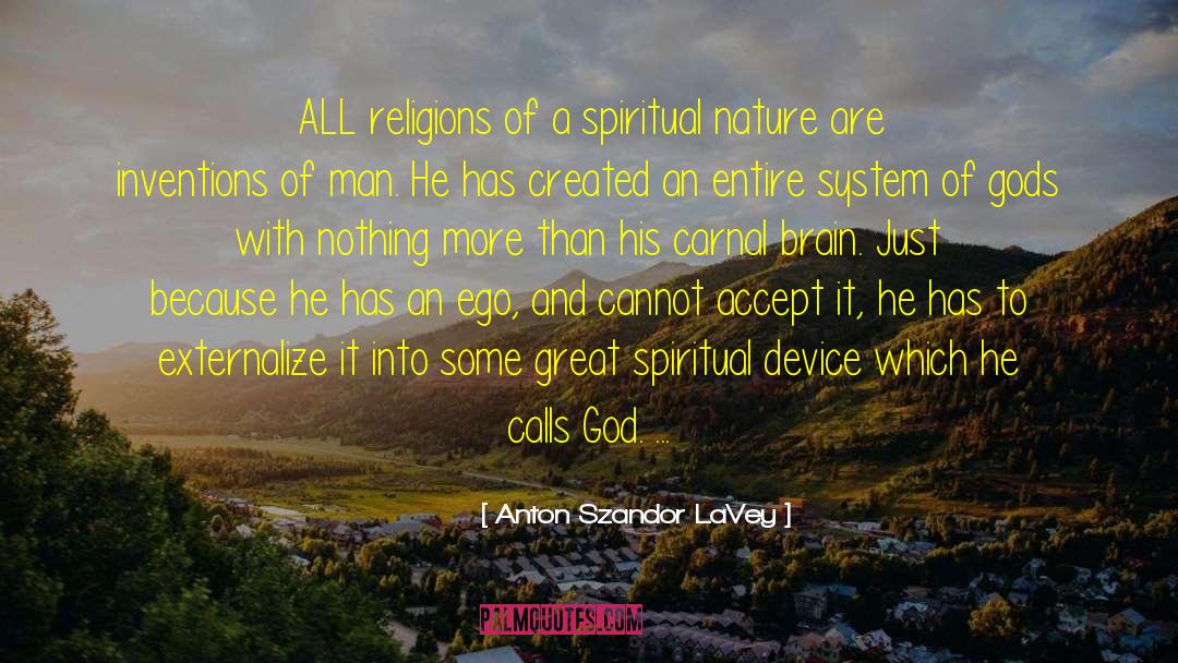 Spiritual Nature quotes by Anton Szandor LaVey