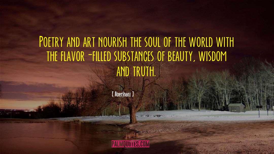 Spiritual Nourishment quotes by Aberjhani