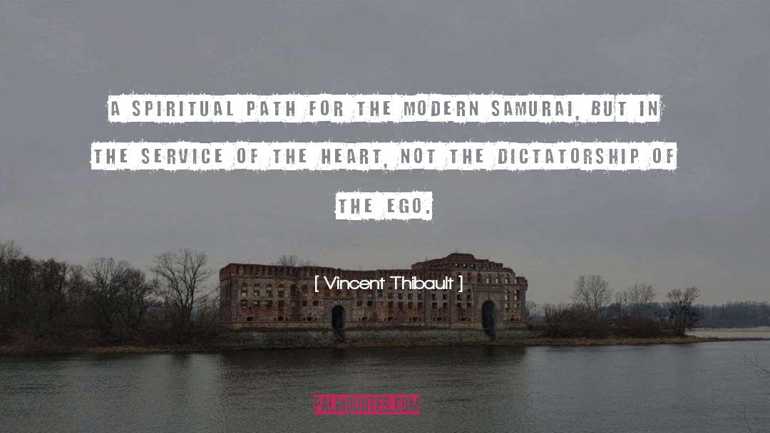Spiritual Path quotes by Vincent Thibault