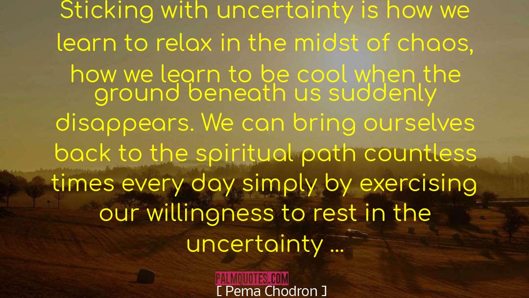 Spiritual Path quotes by Pema Chodron