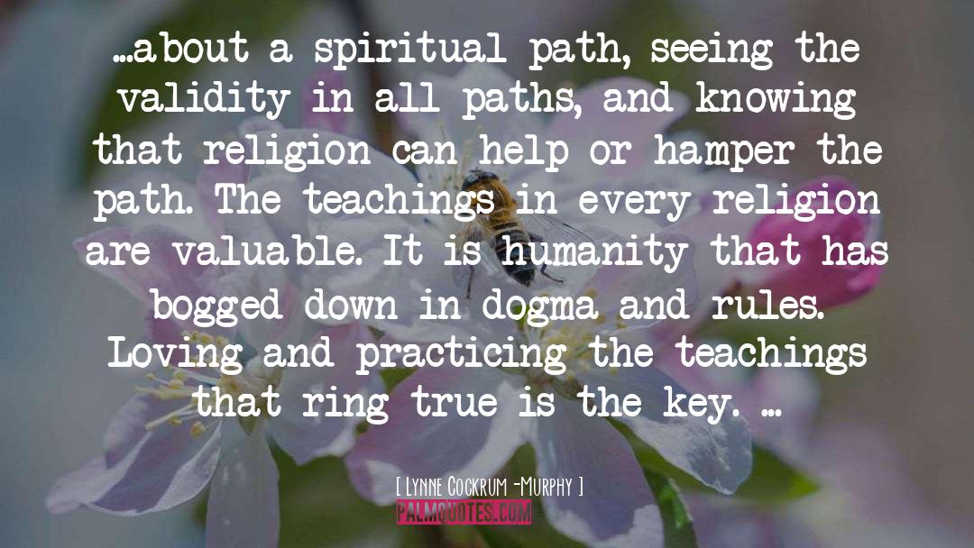 Spiritual Path quotes by Lynne Cockrum-Murphy