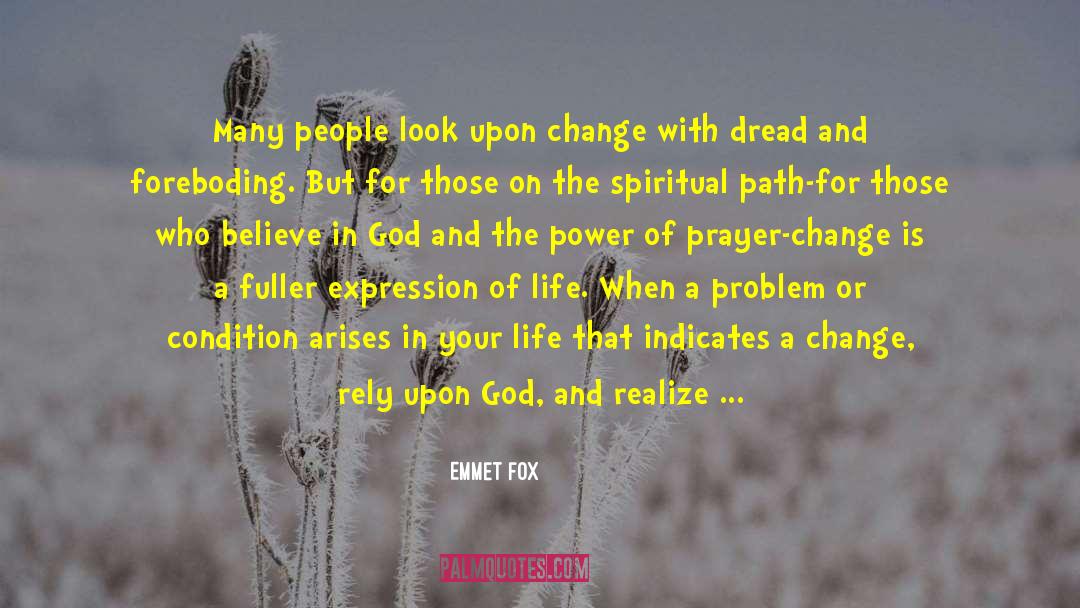 Spiritual Path quotes by Emmet Fox