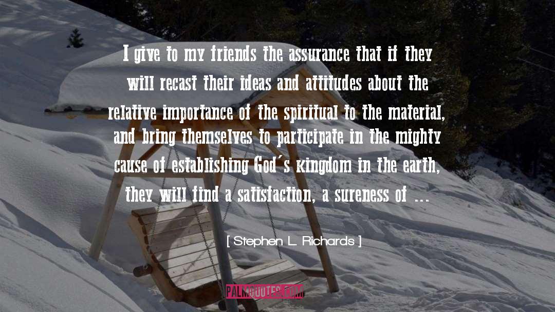 Spiritual Peace quotes by Stephen L. Richards