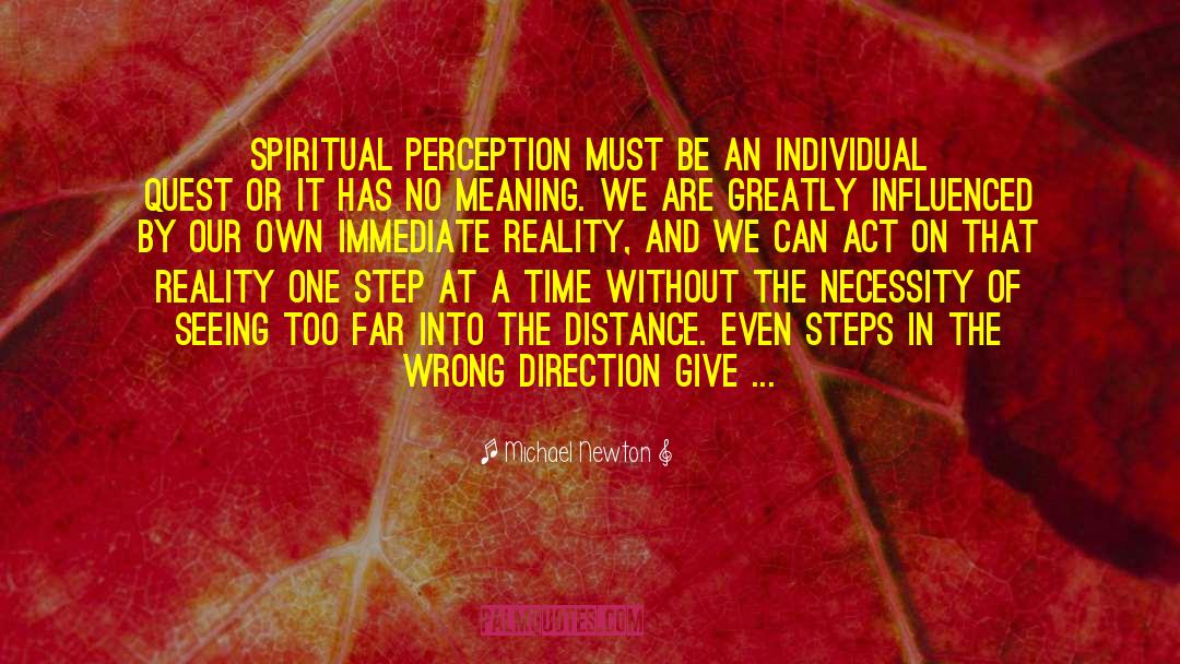 Spiritual Perception quotes by Michael Newton