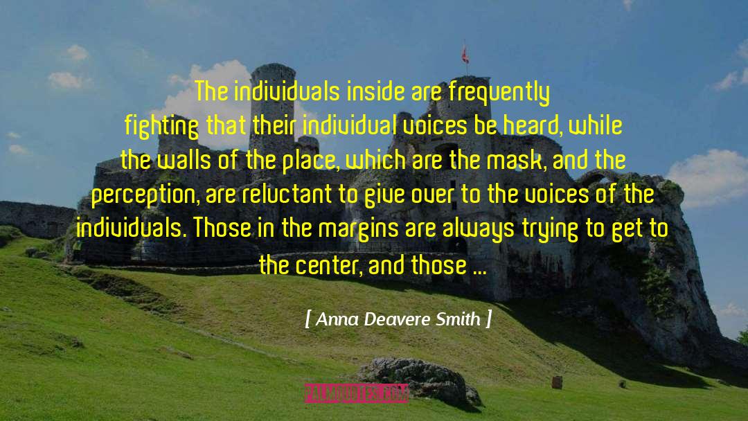 Spiritual Perception quotes by Anna Deavere Smith
