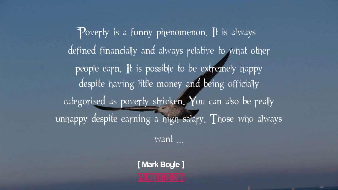 Spiritual Poverty quotes by Mark Boyle