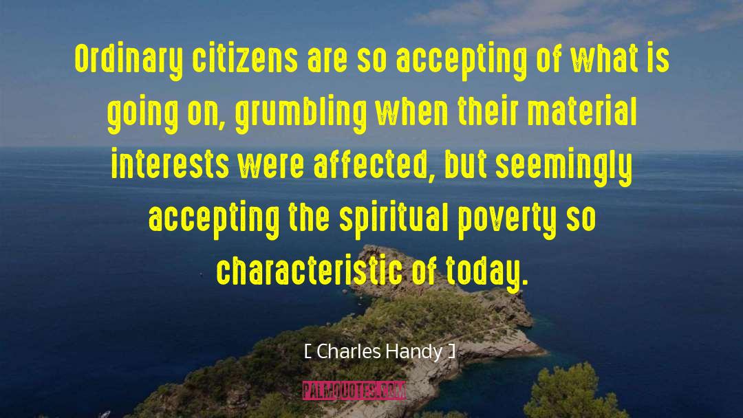 Spiritual Poverty quotes by Charles Handy