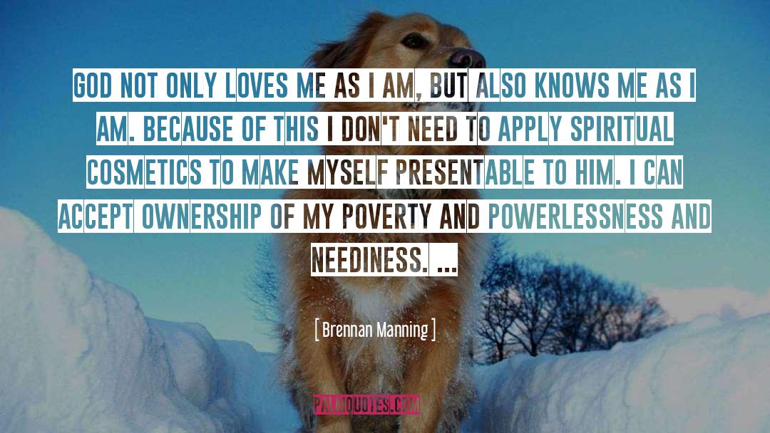 Spiritual Poverty quotes by Brennan Manning