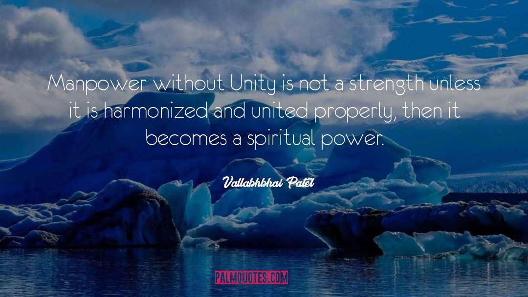 Spiritual Power quotes by Vallabhbhai Patel
