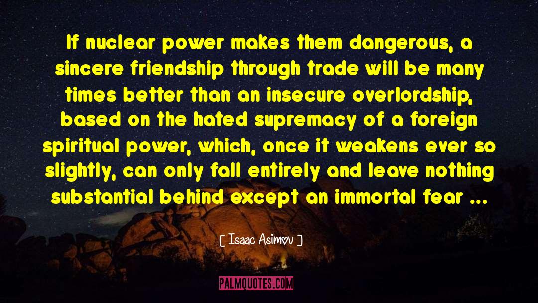 Spiritual Power quotes by Isaac Asimov