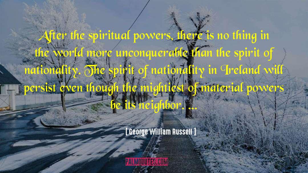 Spiritual Power quotes by George William Russell