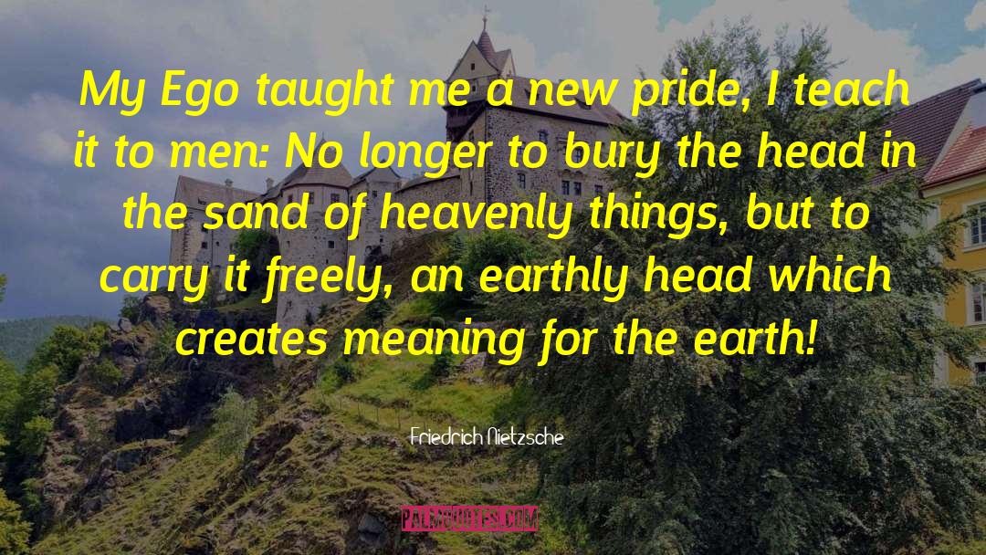 Spiritual Pride quotes by Friedrich Nietzsche