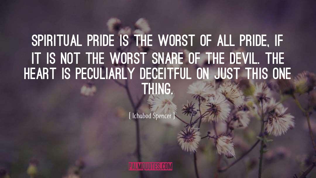 Spiritual Pride quotes by Ichabod Spencer