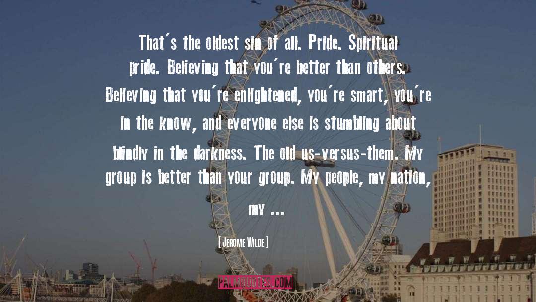 Spiritual Pride quotes by Jerome Wilde