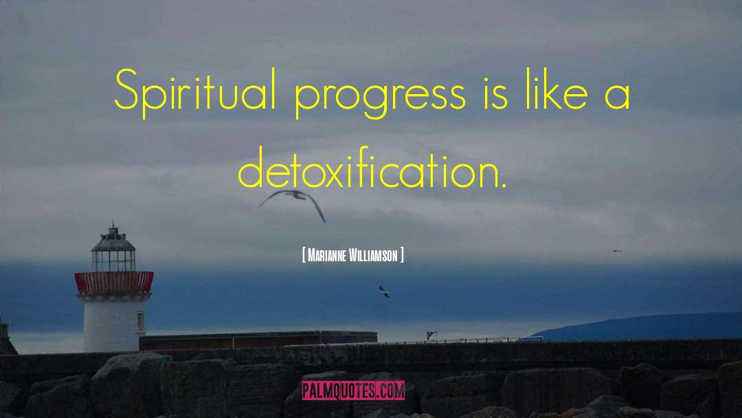 Spiritual Progress quotes by Marianne Williamson